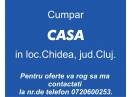 Cumpar CASA in loc.Chidea, jud.Cluj.